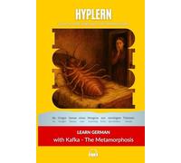 Learn German with Kafka's Metamorphosis: Interlinear German to English