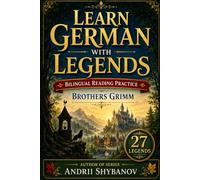 Learn German with Legends: Bilingual Reading Practice