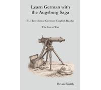 Learn German with the Augsburg Saga - B1.4 Interlinear German-English Reader: 16