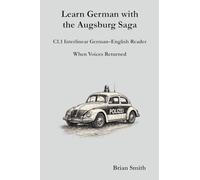 Learn German with the Augsburg Saga - C1.1 Interlinear German-English Reader: 25