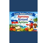 Learn Haitian Creole: Aprann Kreyol Ayisyen