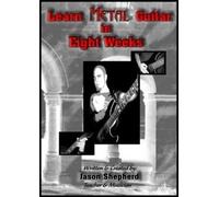 Learn Heavy Metal Guitar In 8 Weeks