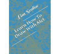 Learn How To Draw With Me!