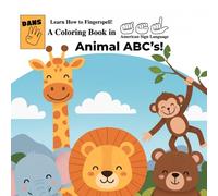 Learn How to Fingerspell!: A Coloring Book in ASL - Animal ABC's!