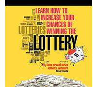 Learn How To Increase Your Chances of Winning The Lottery