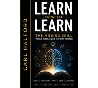 Learn How to Learn: The Missing Skill That Changes Everything