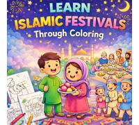Learn Islamic Festivals Through Coloring: Bold & Easy Coloring Pages for Ramadan, Eid & Milad-un-Nabi