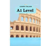 LEARN ITALIAN - A1.1 LEVEL