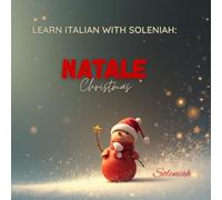 Learn Italian with Soleniah: Natale - Christmas