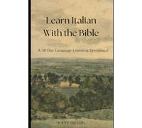 Learn Italian With The Bible: A 30 day devotional