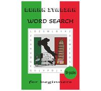 Learn Italian Word Search Book: 495 Simple Italian Words To Learn Vocabulary The Easy Way