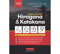 Learn Japanese Hiragana and Katakana - Workbook for Beginners: The Easy, Step-by-Step Study Guide and Writing Practice Book: Best Way to Learn ... 3 (Elementary Japanese Language Books)