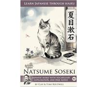 Learn Japanese through Haiku - Natsume Soseki: Japanese Haiku with Vocabulary, Explanation, and Free Audio