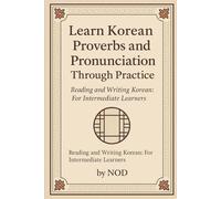 Learn Korean Proverbs and Pronunciation Through Practice I