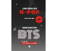 Learn Korean with BTS: ARIRANG Album Edition: 10 Songs for Beginners (LEARN KOREAN WITH K-POP)