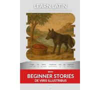 Learn Latin with Beginner Stories - De Viris Illustribus: Interlinear Latin to English: 3 (Learn Latin with Interlinear Stories for Beginners and Advanced Readers)