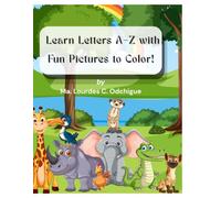 Learn Letters A-Z with Fun Pictures to Color!: 26 Letters • 78 Fun Pictures to Color • Perfect for Ages 3-6
