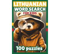 Learn Lithuanian: Easy Word Search Puzzles for Kids. Over 1,100 Words to Build Vocabulary