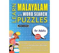 LEARN MALAYALAM WITH WORD SEARCH PUZZLES FOR ADULTS - Discover How to Improve Foreign Language Skills with a Fun Vocabulary Builder. Find 2000 Words ... - Teaching Material, Study Activity Workbook