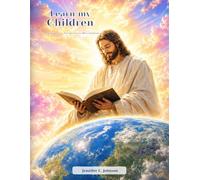 Learn my Children: A Beginner's Genesis-to-Revelation Study Guide & Workbook