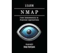 LEARN NMAP: From fundamentals to Practical Applications (KALI LINUX & Frameworks USA)