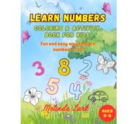 Learn Numbers: Coloring & Activity Book for Kids • Fun and Easy Way to Learn Numbers 1-10!