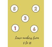Learn numbers from 0 to 10: Interactive book for learning numbers from 0 to 10
