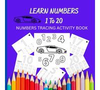 Learn Numbers. Tracing Numbers 1 - 20 Activity Book for Children, Preschoolers, Early Learners.