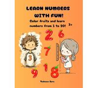 Learn numbers with fun!: A delightful 75-page Activity Book designed to help young children learn numbers, color, and develop their creativity! (Happy Play & Learn Club)