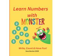 Learn Numbers with Monsters!: Write, Count & Have Fun !