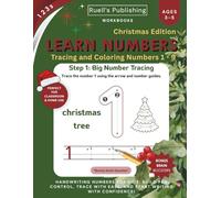 Learn Numbers Workbook Christmas Edition: Handwriting practice with number tracing 1-9 (Learn Numbers Series)