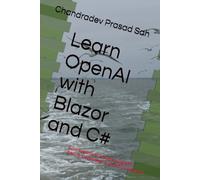 Learn OpenAI with Blazor and C#: Build Real-World AI Apps Using GPT, DALL·E, Embeddings, and RAG (In-Memory)
