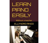 LEARN PIANO EASILY: Without a teacher