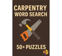 Learn & Play | Carpentry Word Search: Educational Fun with 50+ Themed Puzzles