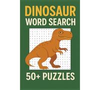 Learn & Play | Dinosaur Word Search Puzzle Book: 50+ Large Print Puzzles for All Ages
