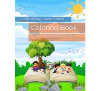 Learn & Play Foodie Edition: Coloring Book (Learn & Play Educational Coloring Books)