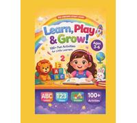 Learn, Play & Grow!: The Ultimate Kindergarten Activity Book - Letter Tracing, Number Practice, Coloring, Fun activities for Kids Ages 3-6 (Adira & Co. Learning Adventures)