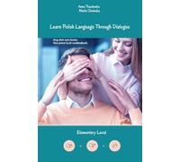 Learn Polish Language Through Dialogue: bilingual for speakers of English: 5 (Graded Polish Readers)