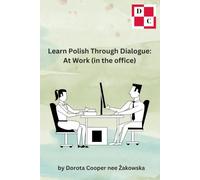 Learn Polish through Dialogue: At Work (in the office)