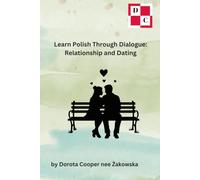 Learn Polish Through Dialogue: Relationship and Dating