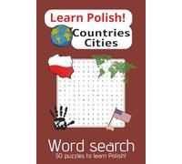 Learn Polish Word Search - Geography: Polish Geography Vocabulary Word Search | 6x9inch/A5 100pages | 50 puzzles to learn Polish, countries, cities, flags vocabulary, relax