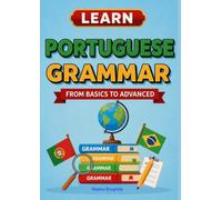 Learn Portuguese Grammar: From Basics to Advanced