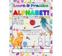Learn & Practice the Alphabet!: Learning to Write the ABC's (Color Crafted Education)
