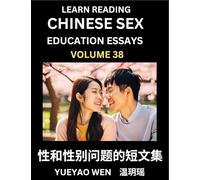 Learn Reading Chinese Sex Education Essays (Part 38) - Short Essays on Sex, Sexuality & Gender Issues, Improve Personal Growth and Development, Sex ... Learn Mandarin Chinese while Reading China