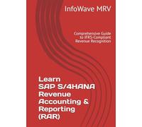 Learn SAP S/4HANA Revenue Accounting & Reporting (RAR): Comprehensive Guide to IFRS-Compliant Revenue Recognition