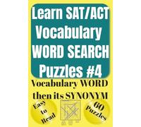 Learn SAT/ACT Vocabulary WORD SEARCH Puzzles #4: Fun & Easy Word Search Puzzles with Vocabulary from HSPT® COOP® TACHS® SSAT® ISEE® PSAT® SAT® ACT® ... Most Fun & Effective Methods of All Time)