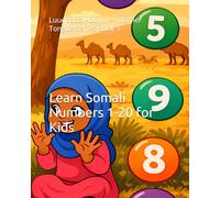 Learn Somali Numbers 1-20 for Kids: Luuqadda Hooyo - Mother Tongue Series Book 1
