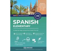 Learn Spanish A2 elementary: A step-by-step course from level A1 to A2: Learn Spanish A2. Include dialogues, exercises, grammar, audio and vocabulary. ... use. For DELE and SIELE A2 exams.: 2 (ELE)