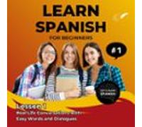 Learn Spanish For Beginners - Lesson 1 (audiolibro)