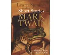 Learn Spanish Reading Short Stories by Mark Twain